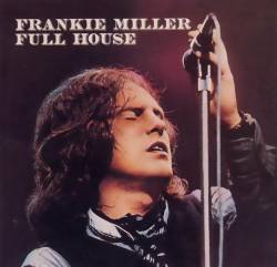 Frankie Miller : Full House
